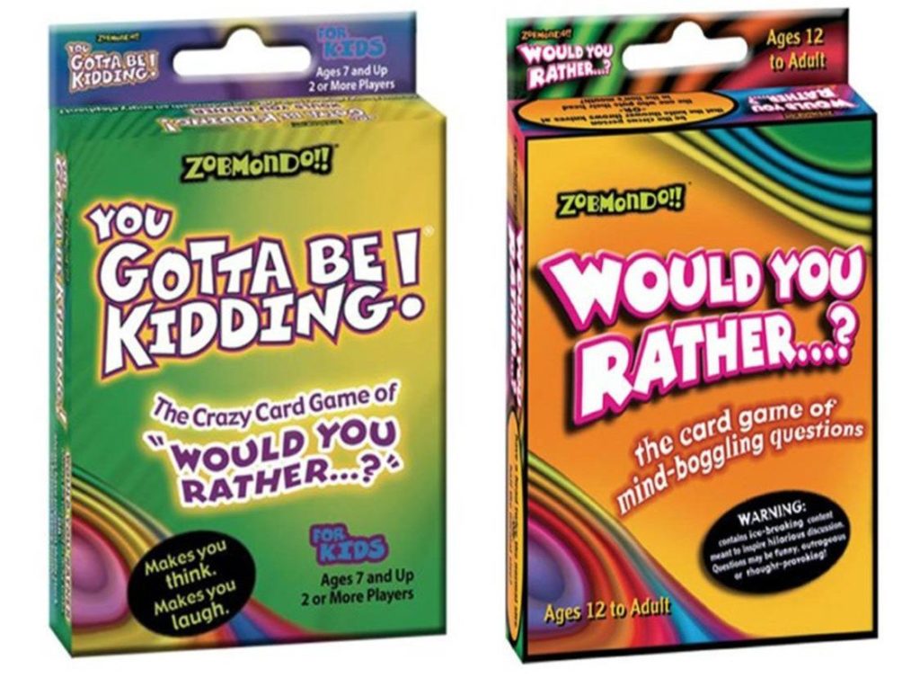 ould You Rather/You Gotta Be Kidding Card Game - card games for kids