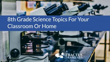 8th Grade Science Topics – For School or Home Schooling
