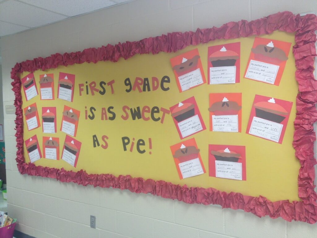 first grade is a sweet as pie bulletin board