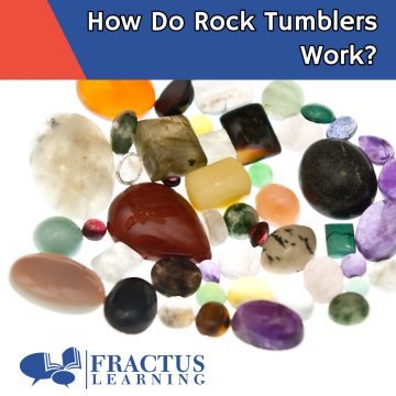 How Do Rock Tumblers Work Exactly? Lowering The Learning Curve For The Gem Tumbling Hobbyist