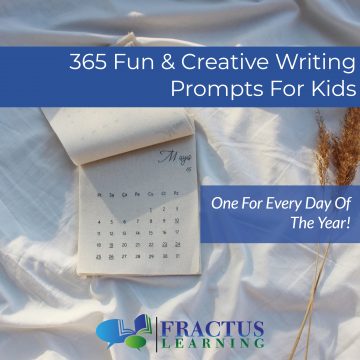 365 Fun and Creative Writing Prompts For Kids – One Writing Prompt For Children For Each Day Of The Year
