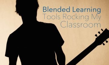 3 Blended Learning Tools Rocking My Classroom