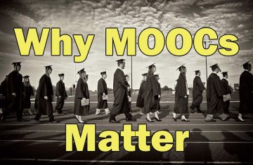 Why MOOCs Matter