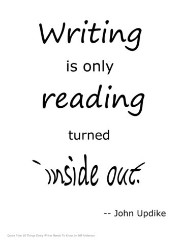 writing is only reading turned inside out john updike