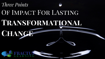 Three Points of Impact for Lasting Transformational Change